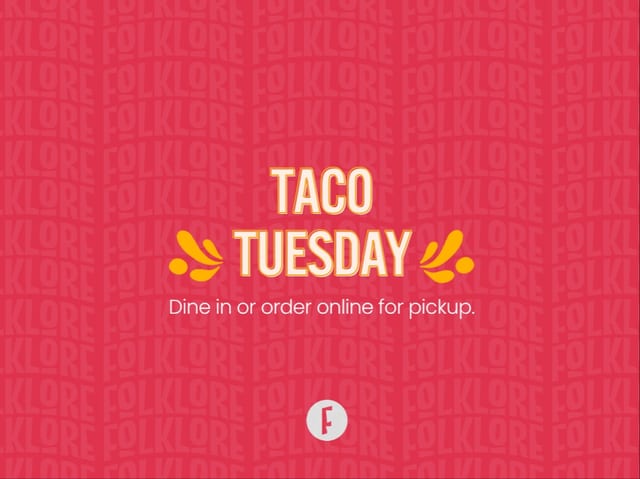 Taco Tuesday.