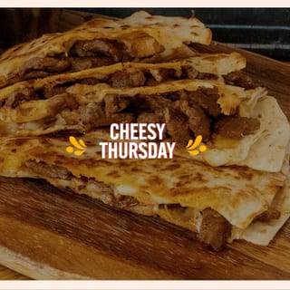 QUESADILLA THURSDAY