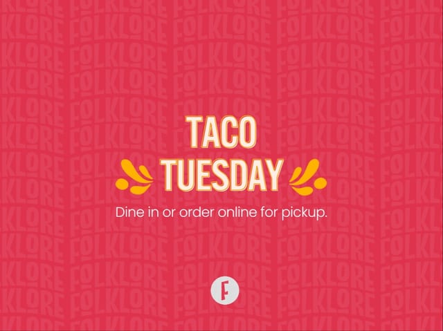 Taco Tuesday.
